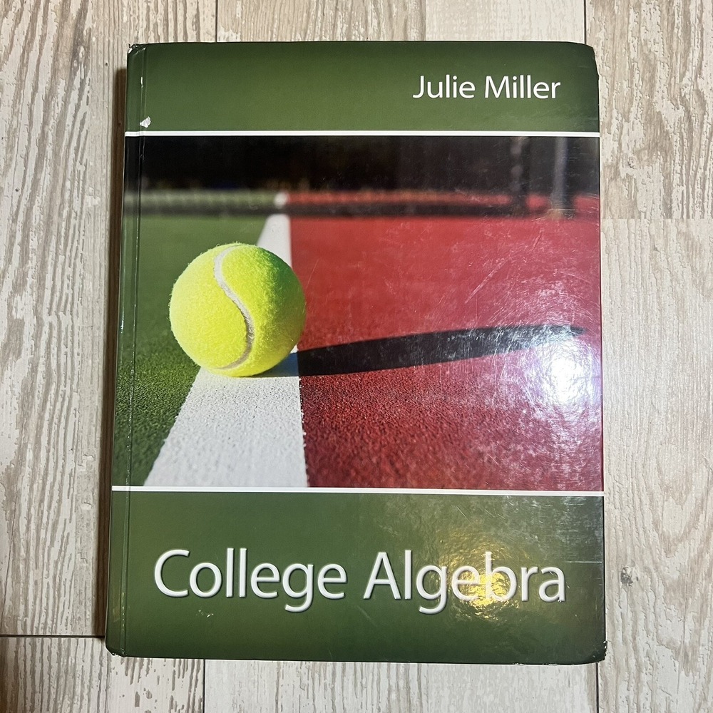 College‎ Algebra First Edition by Julie Miller (2013, McGraw-Hill) Hardcover